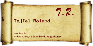 Tejfel Roland névjegykártya